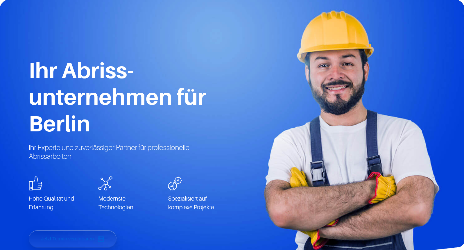 Die Abrissfirma Abrisswerk sorgt für Ihren Abriss mit Abrissprofis in Berlin.